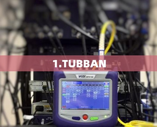 1.TUBBAN